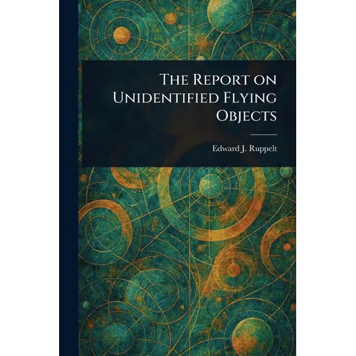 The Report on Unidentified Flying Objects