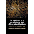 The Big Picture as an Approach to the Study of International Relations