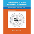 Fundamentals of RF and Microwave Circuit Design: Practical Analysis and Design Tools