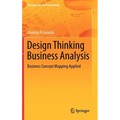Design Thinking Business Analysis: Business Concept Mapping Applied