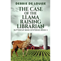 The Case of the Llama Raising Librarian
