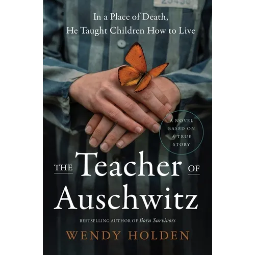 The Teacher of Auschwitz