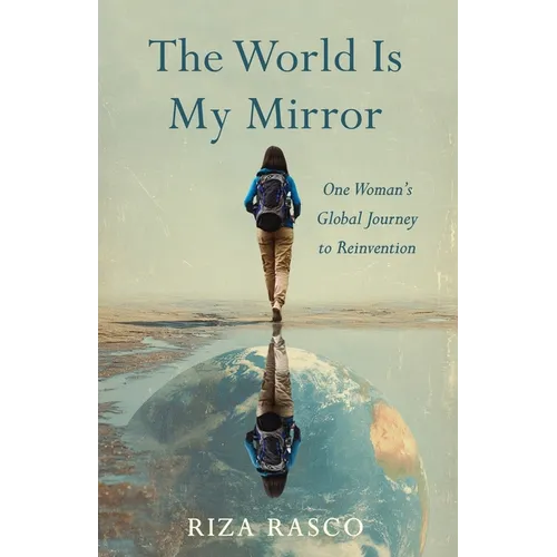 The World Is My Mirror