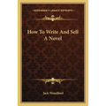 How To Write And Sell A Novel