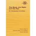 The Good, the Right & the Fair