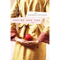 You're Not You