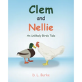Clem and Nellie: An Unlikely Birds Tale