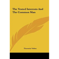 The Vested Interests And The Common Man