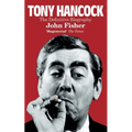 Tony Hancock: The Definitive Biography