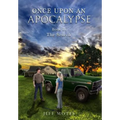 Once Upon an Apocalypse: Book 2 - The Search