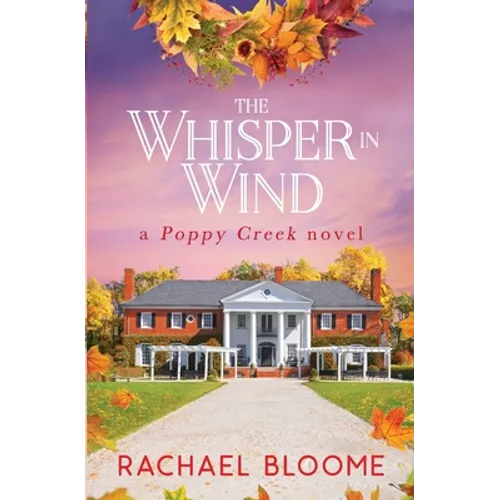 The Whisper in Wind: A Poppy Creek Novel