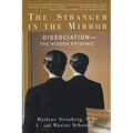 The Stranger in the Mirror: The Hidden Epidemic
