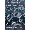 Compilers: A Practical Approach