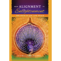 From Alignment to Enlightenment: The Path to Joy and Peace