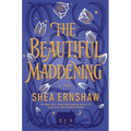 The Beautiful Maddening