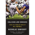Collision Low Crossers: Inside the Turbulent World of NFL Football