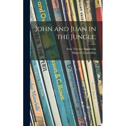 John and Juan in the Jungle;