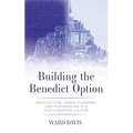 Building the Benedict Option