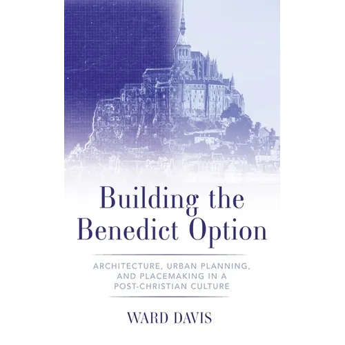 Building the Benedict Option