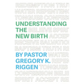 Understanding the New Birth
