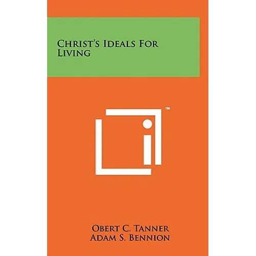 Christ's Ideals For Living