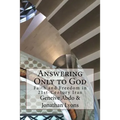 Answering Only to God: Faith and Freedom in 21st-Century Iran