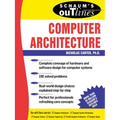 Schaum's Outline of Computer Architecture