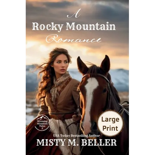 A Rocky Mountain Romance: Expanded Edition