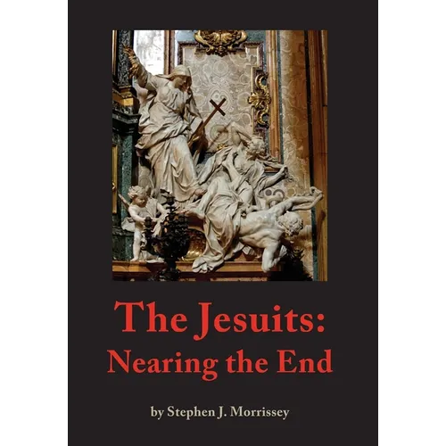 The Jesuits: Nearing the End