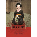 Rivalry: A Geisha's Tale