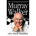 Murray Walker: Unless I'm Very Much Mistaken