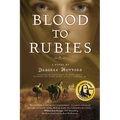 Blood to Rubies