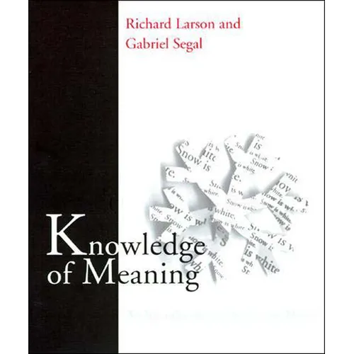 Knowledge of Meaning: An Introduction to Semantic Theory