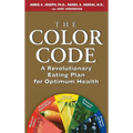 The Color Code: A Revolutionary Eating Plan for Optimum Health