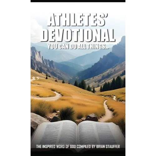 Athletes' Devotional You Can Do All Things...