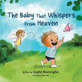 The Baby That Whispers From Heaven