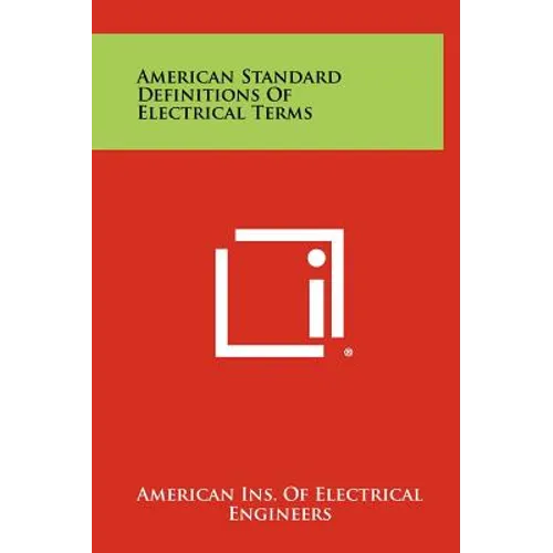American Standard Definitions of Electrical Terms