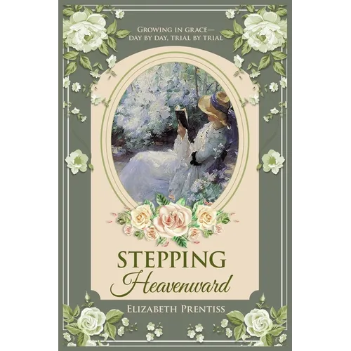 Stepping Heavenward