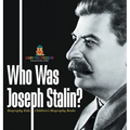 Who Was Joseph Stalin? - Biography Kids Children's Historical Biographies