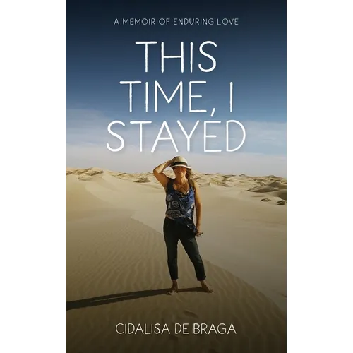 This Time, I Stayed
