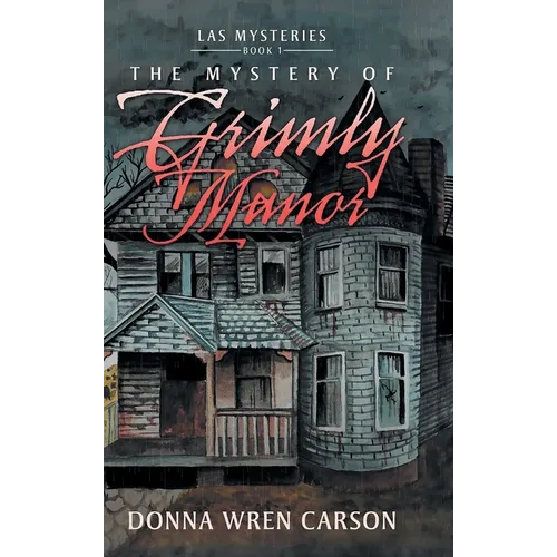 The Mystery of Grimly Manor