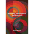 Behaviour, Development and Evolution