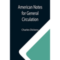 American Notes for General Circulation