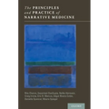 Principles and Practice of Narrative Medicine