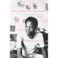 They Called You Dambudzo: A Memoir