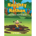 Naughty Nathan: I Don't Wanna Wash My Hands