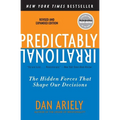 Predictably Irrational, Revised and Expanded Edition: The Hidden Forces That Shape Our Decisions