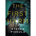 The First Harm: A Medical Thriller