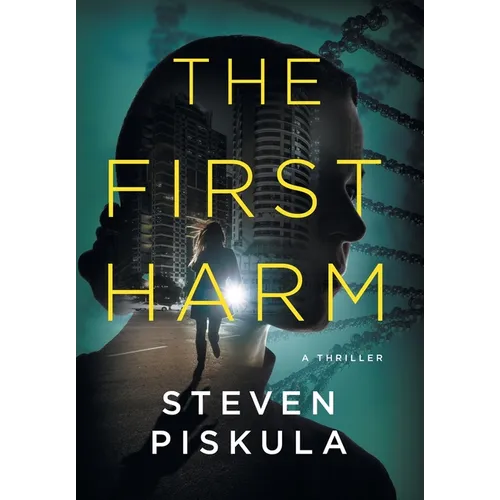 The First Harm: A Medical Thriller