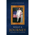 What a Journey: Autobiography of Rev. Leo Kuykendall